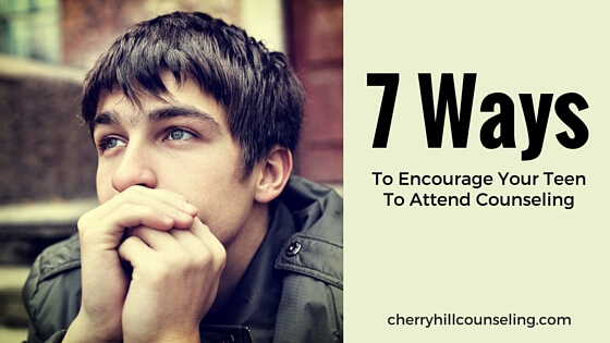 7 Ways To Encourage Your Teen To Attend Counseling