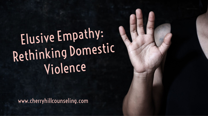 Elusive Empathy: Rethinking Domestic Violence